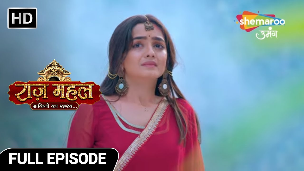 Raazz Mahal Hindi Fantasy Show | Latest Episode | सुनैना राज़्ज़ महल के कैद से बहार  | Full Episode 38