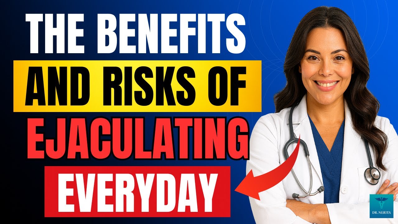 Ejaculating Every Day: A Urologist Explains the Benefits, Risks, and Myths