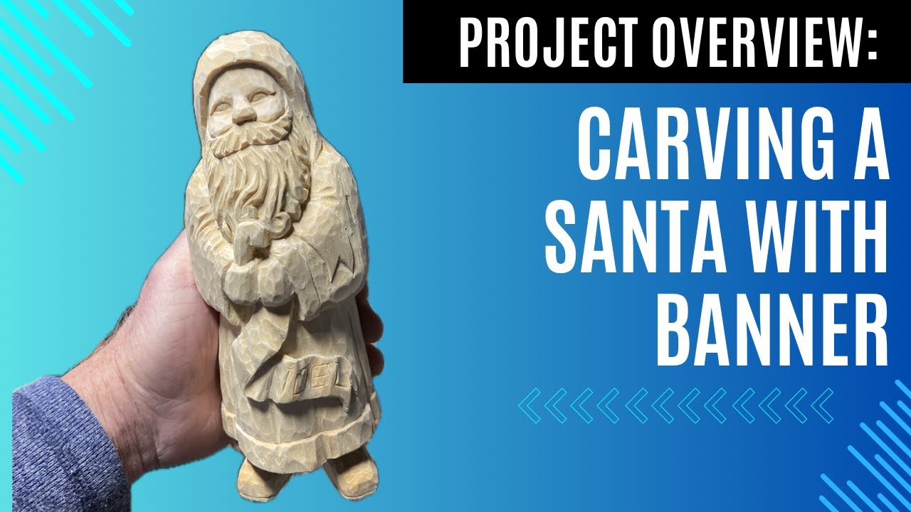 Carving Tutorial- Carving a Santa with Banner