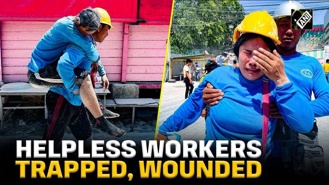 Myanmar Earthquake: Helpless workers trapped, wounded, Rescuers on spot after Disaster in Bangkok