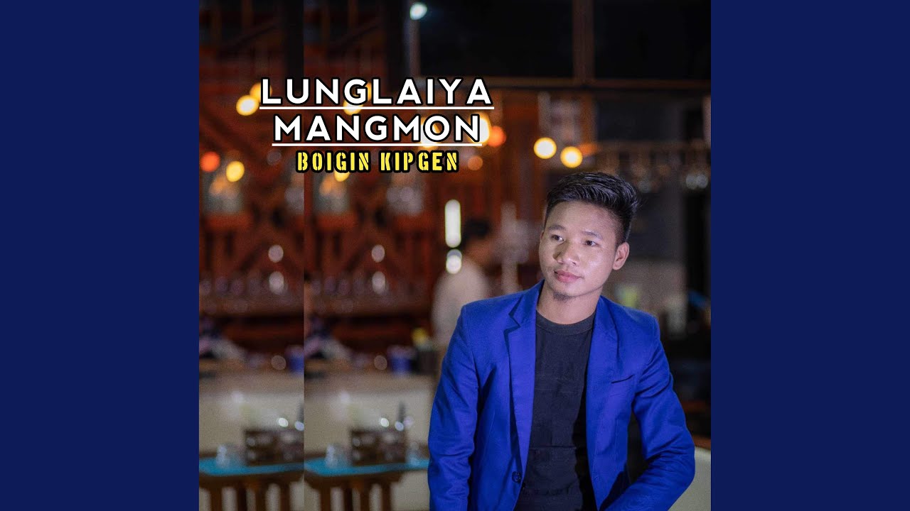 Lunglaiya Mangmon