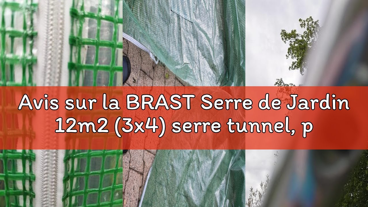 Avis sur la BRAST Serre de Jardin 12m2 (3x4) serre tunnel, parois enroulables - 4 tailles diff. - tr