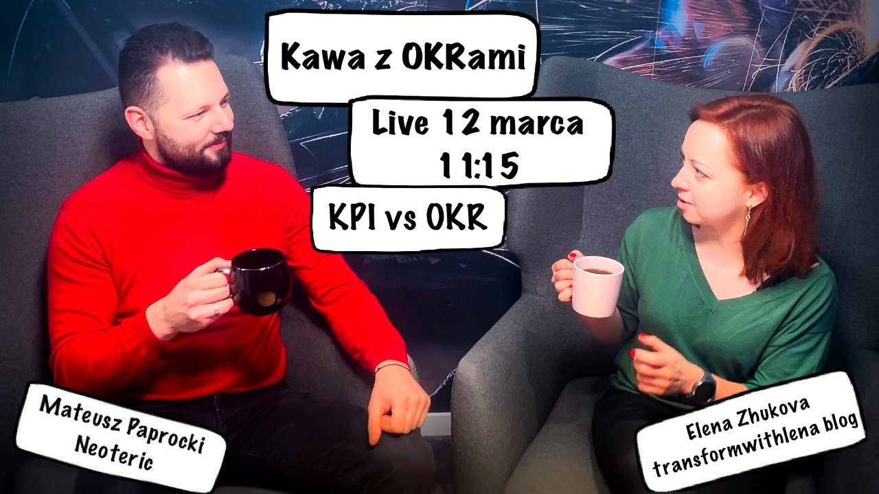 Kawa z OKRami. KPI vs OKR