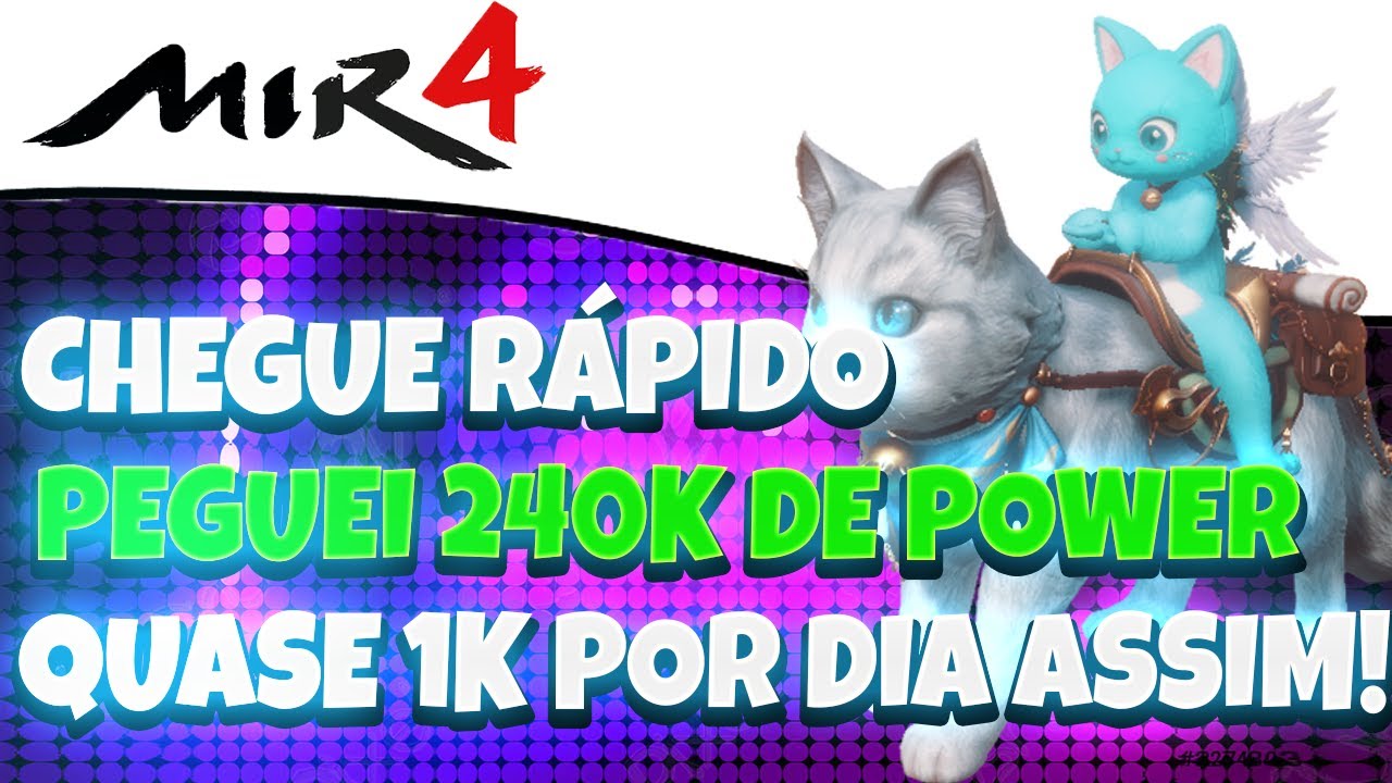 MIR4 - CHEGUEI EM 240K DE POWER F&Aacute;CIL COM ESSES UPGRADES! fA&Ccedil;A aGORA!