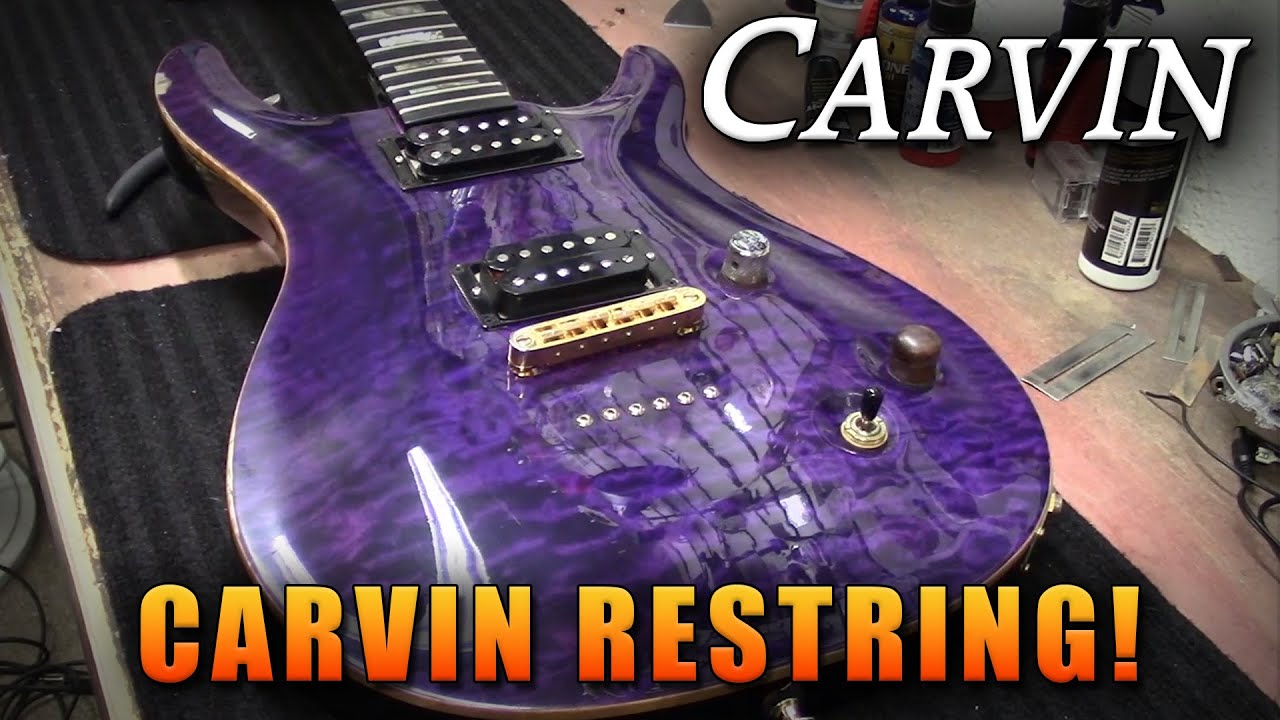 Restringing a Carvin!