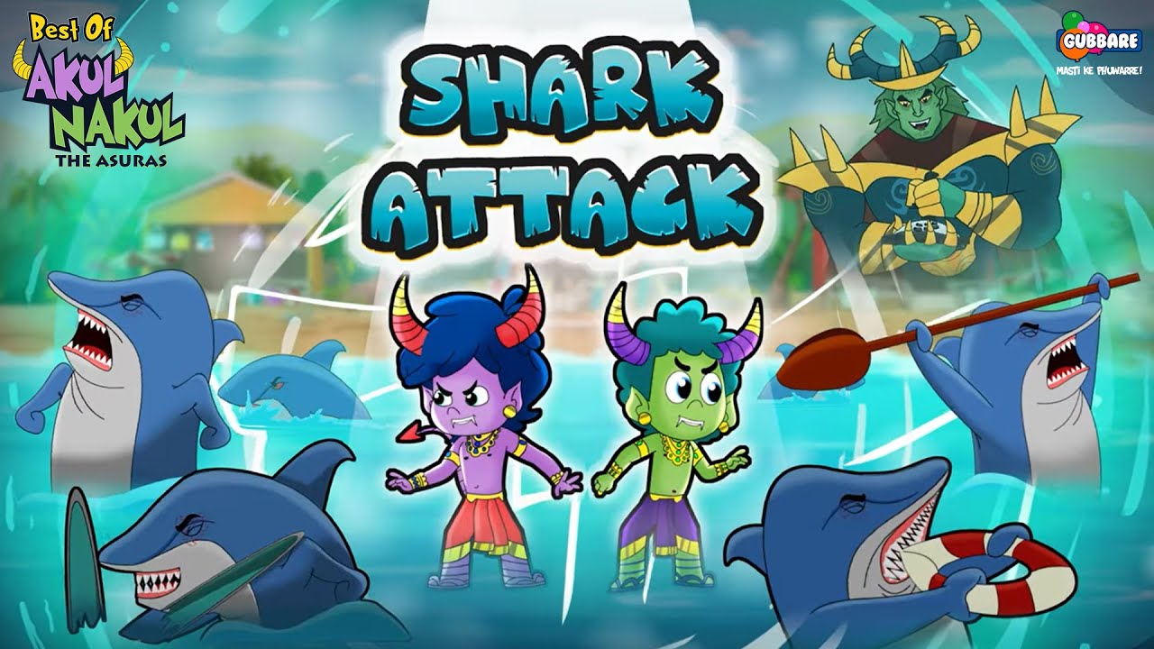 Shark Attack | Akul Nakul - The Asuras | Full Episode | Cartoons for kids in Hindi | Gubbare TV