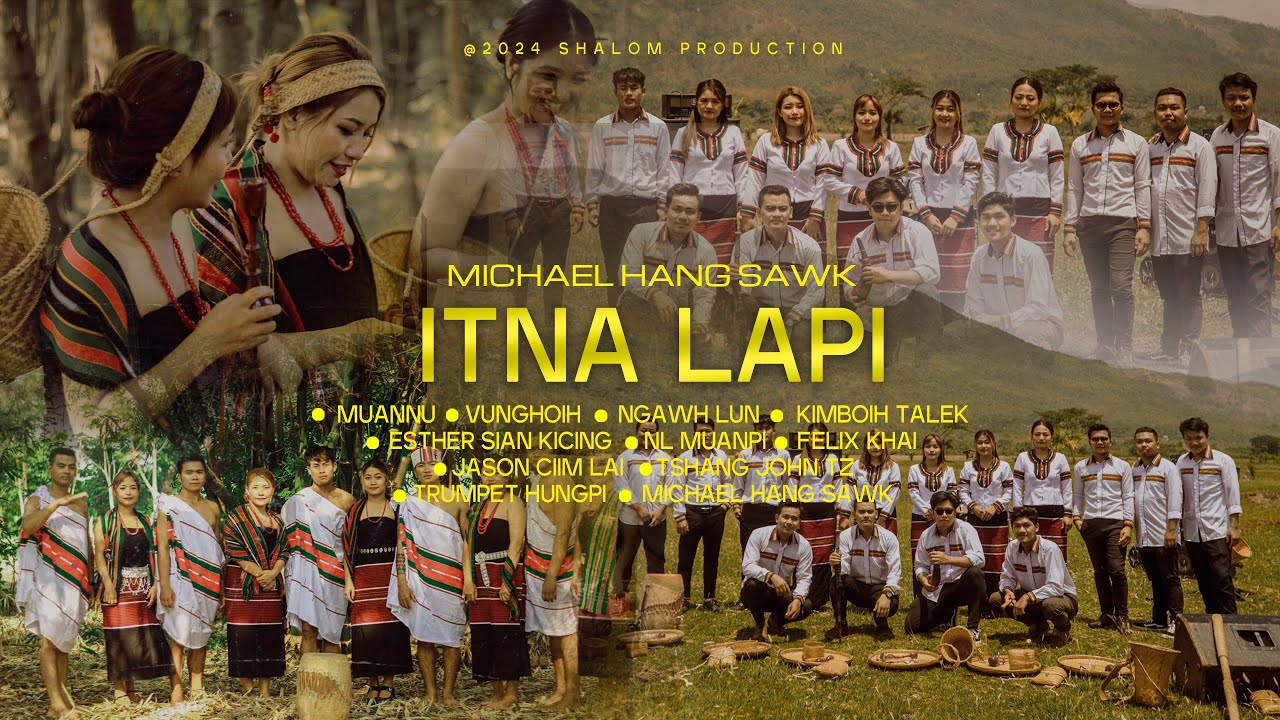 ITNA LAPI - Michael Hangsawk/ Zomi Song [Official Music Video] 2024