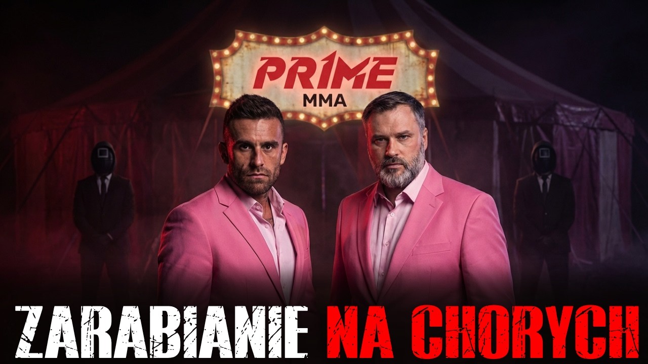 PRIME MMA: Wyzysk i handel ludzką krzywdą