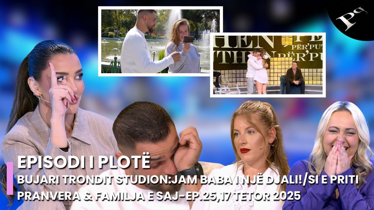Bujari habit studion:Jam baba i një djali!/Si e priti Pranvera & familja e saj-Ep.25,17 Tetor 2025