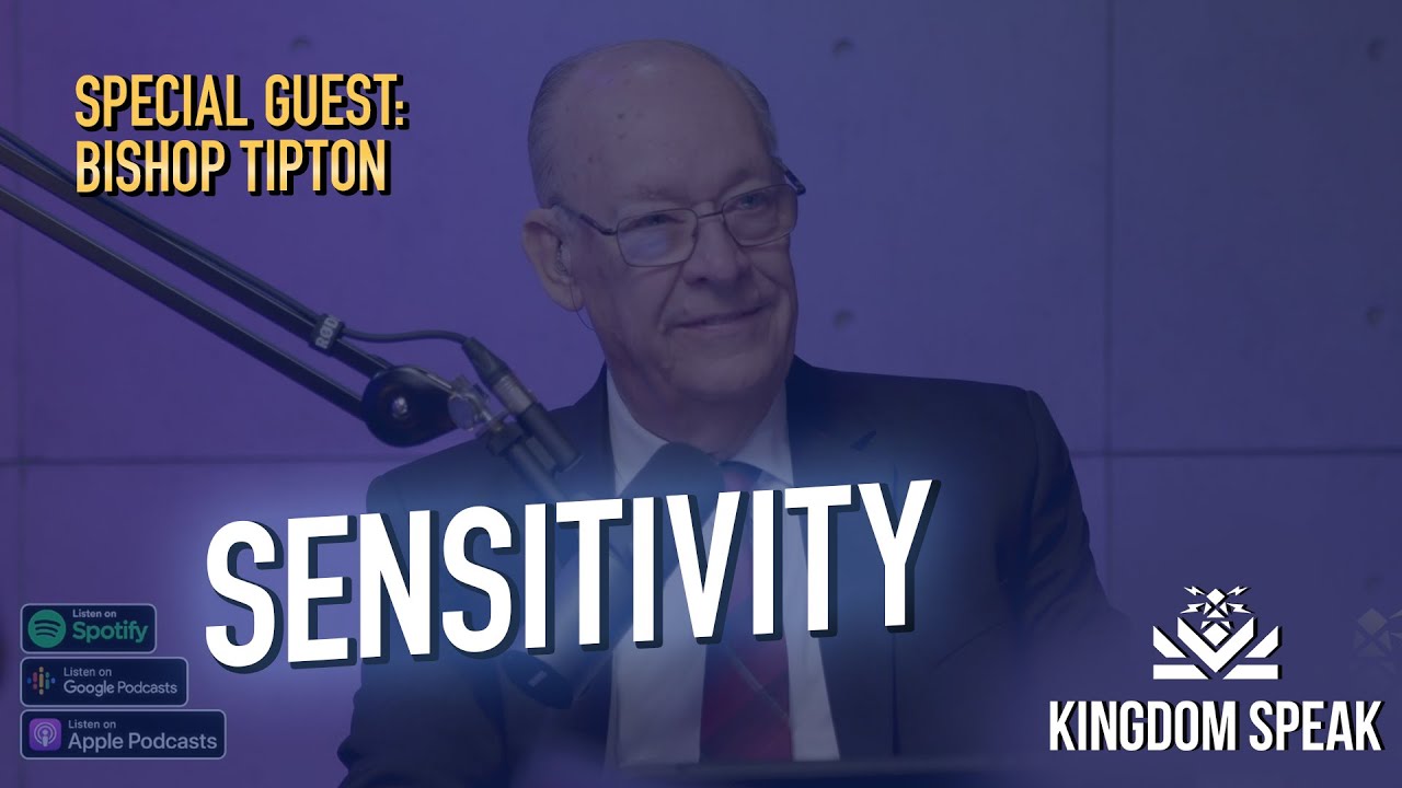 🙌🏽 Sensitivity | Bishop Tipton