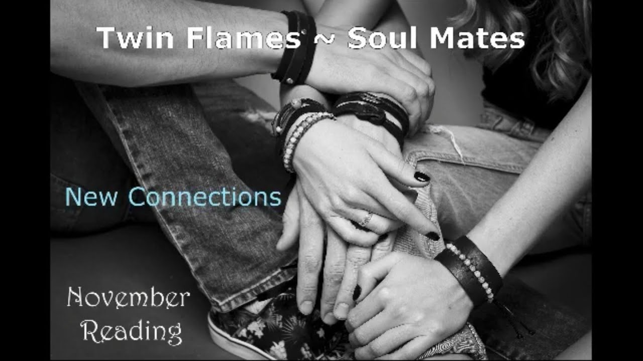 Twin Flame/Soulmate Reading (New Connections) November 2019 💜