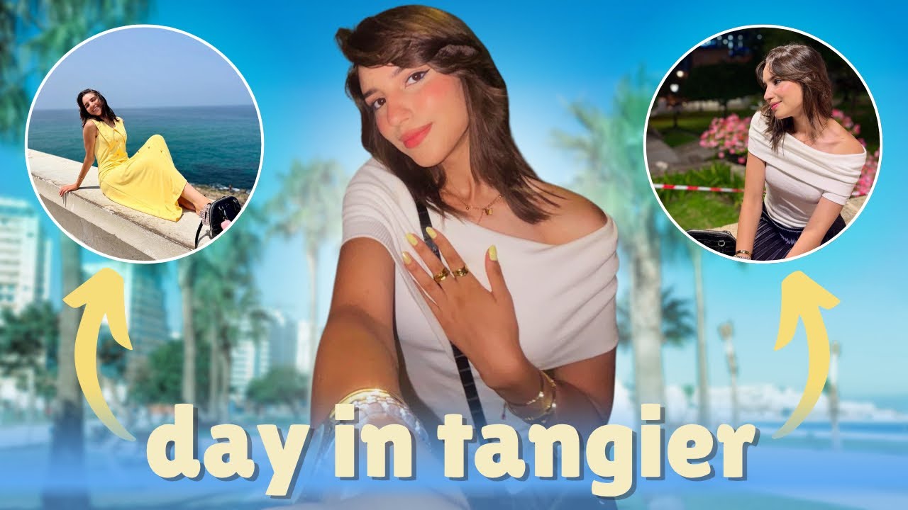 4 août / day in tangier / the day before travel 💛✨