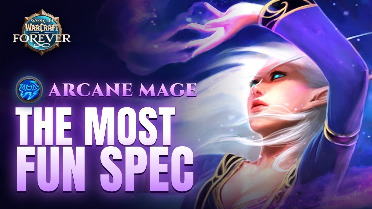 Arcane Mage Is the Most Fun Spec in WoW Forever (New Rotation Explained)