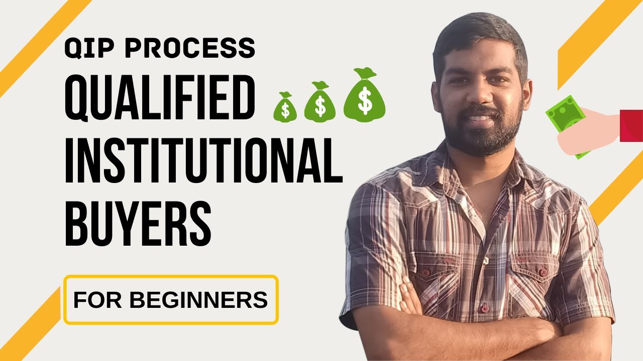38. Qualified Institutional Buyers (QIB) | The process of Qualified Institutional Placements (QIP)