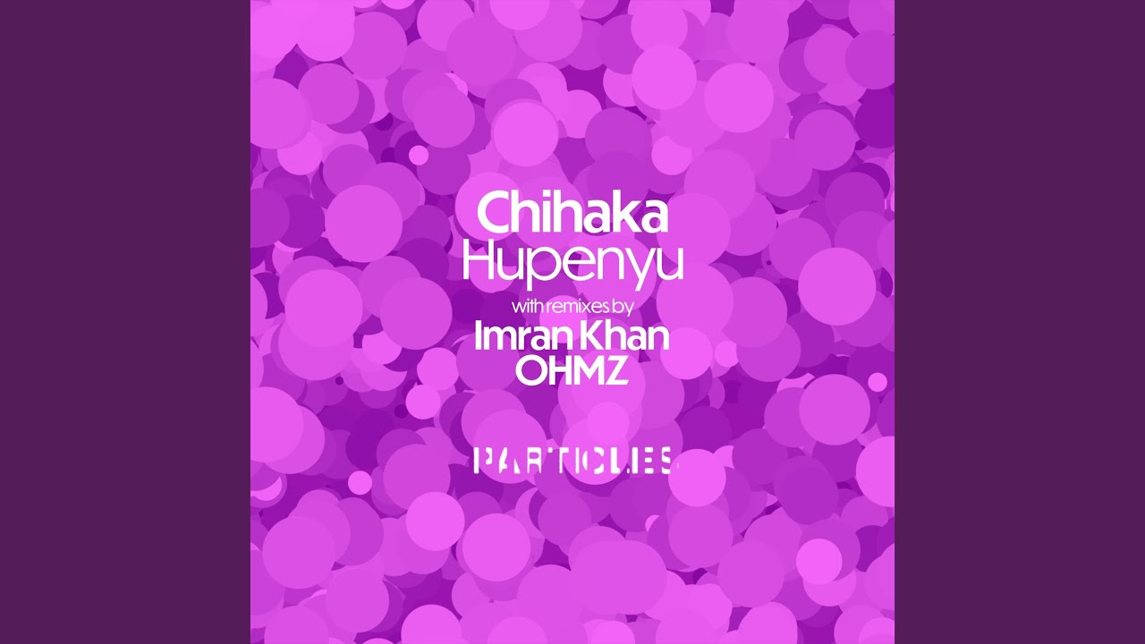 Hupenyu (Imran Khan Remix)