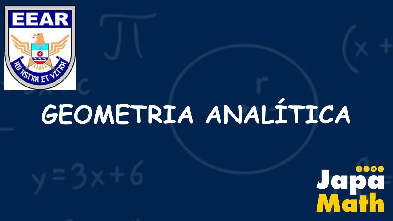 Provas Resolvidas EEAr - Geometria Anal&iacute;tica(2015 - 2016)