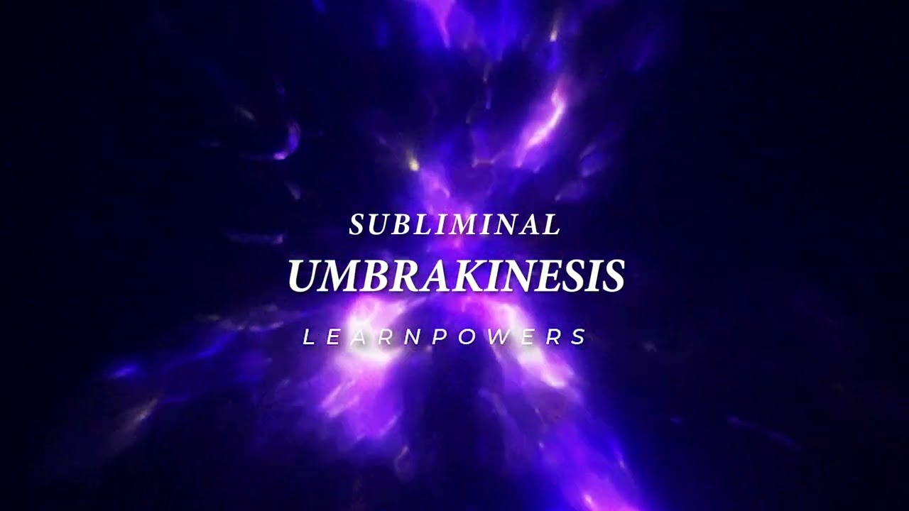 ✧ Umbrakinesis Subliminal (Manipulate Shadows and Darkness)