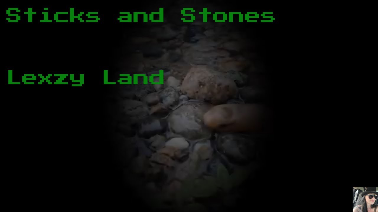 Sticks and Stones