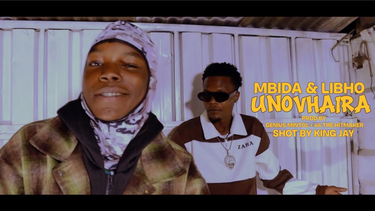 Mbida Dee & Libho-Unovhaira [Official Video]