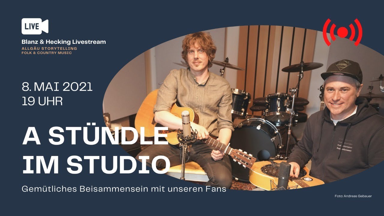 Blanz & Hecking LIVESTREAM // A St&uuml;ndle im Studio