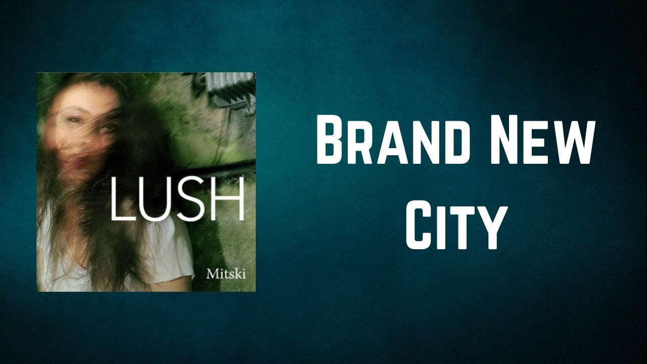 Mitski - Brand New City (Lyrics)