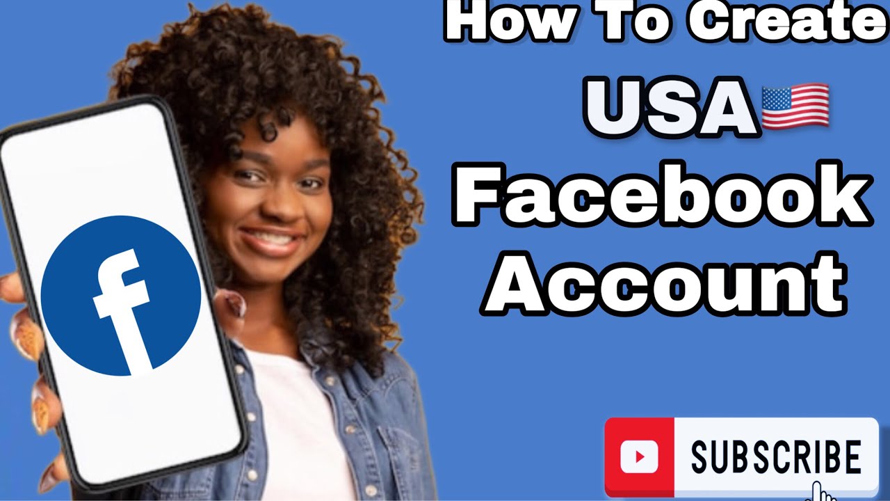 HOW TO CREATE A USA FACEBOOK ACCOUNT.