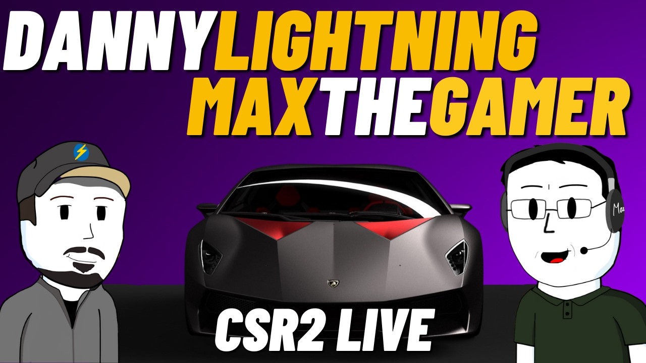 CSR2  Danny lightning & Max The Gamer