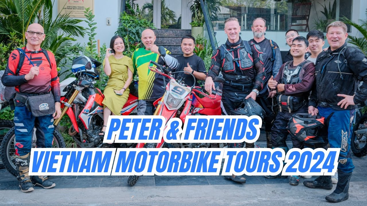 Thanks Peter & Friends - Incredible Vietnam Motorcycle Tours to Thac Ba , Ha Giang & Ban Gioc