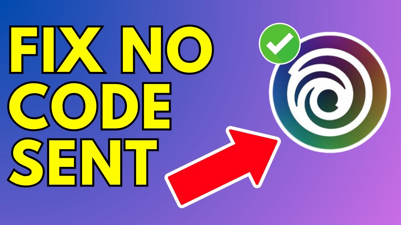 How To Fix Ubisoft Connect Not Sending Verification Code