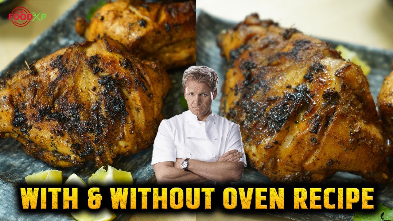 Gordon Ramsay Peruvian Chicken Recipe | 2 Methods - Grilling & Roasting | TheFoodXP