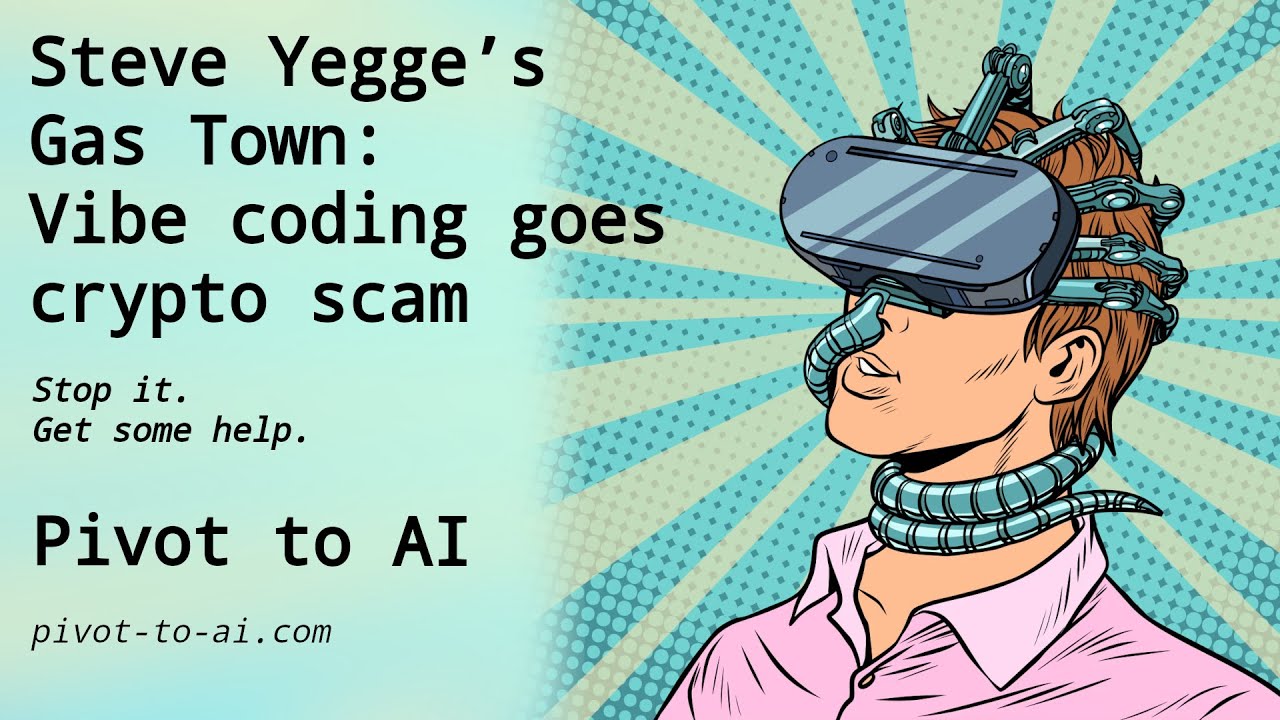 Steve Yegge’s Gas Town: Vibe coding goes crypto scam