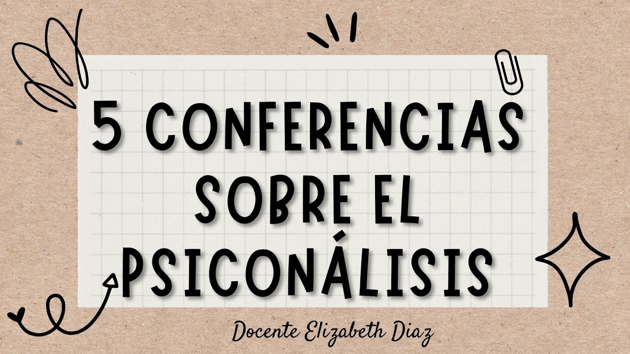 😱😱😱el mejor video que explica las 5 conferencias sobre el Psicoanálisis😱😱😱