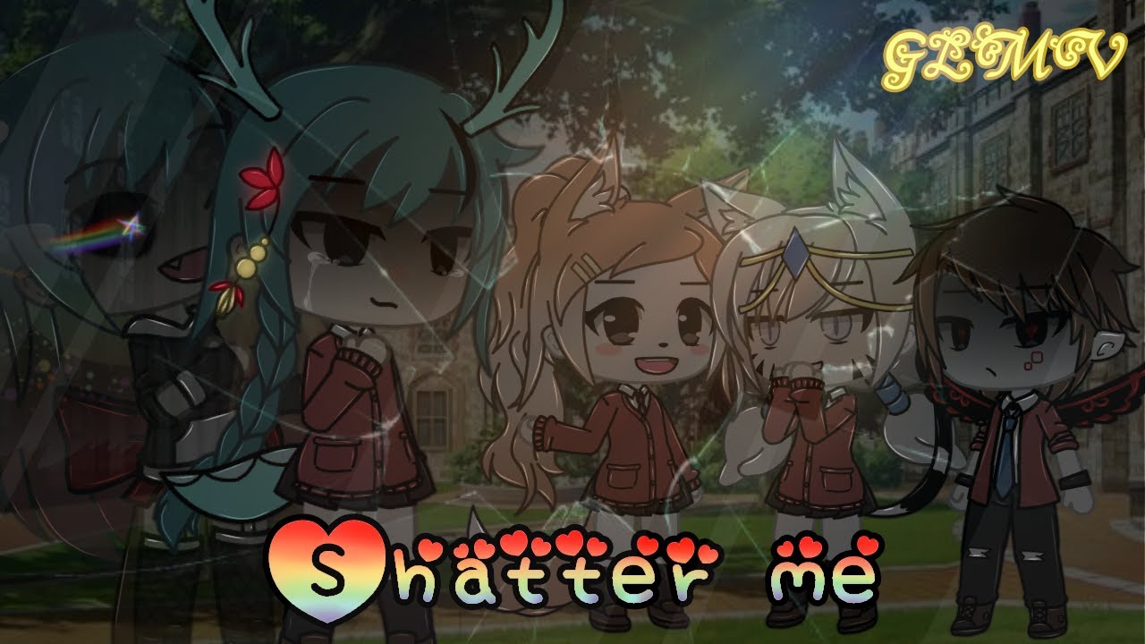 Shatter me GLMV || Gacha life || Helen series || Part 8 of season 1: Replace || Finale