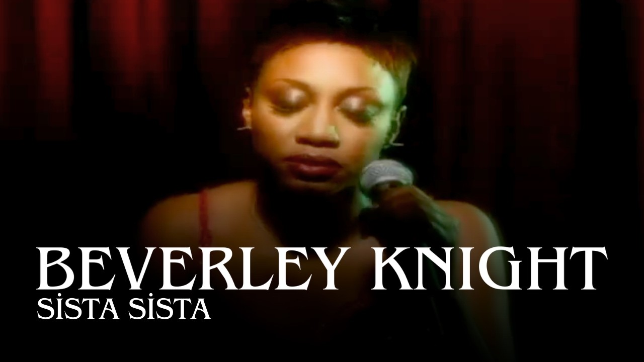 Beverley Knight: Sista Sista (Official Music Video)