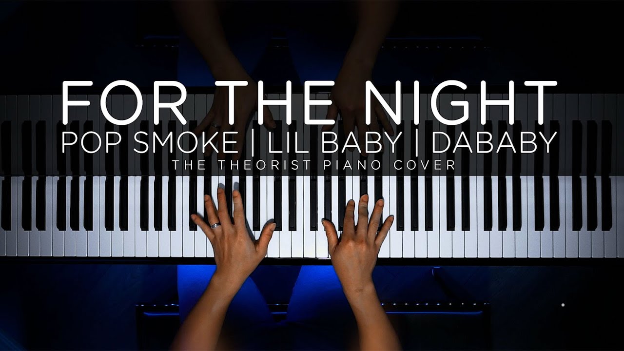 Pop Smoke - For The Night ft. Lil Baby & DaBaby | The Theorist Piano Cover