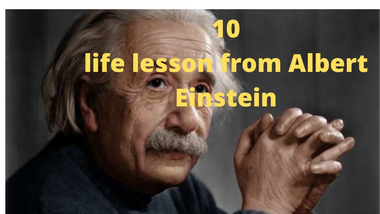 10 Life Lesson From Albert Einstein