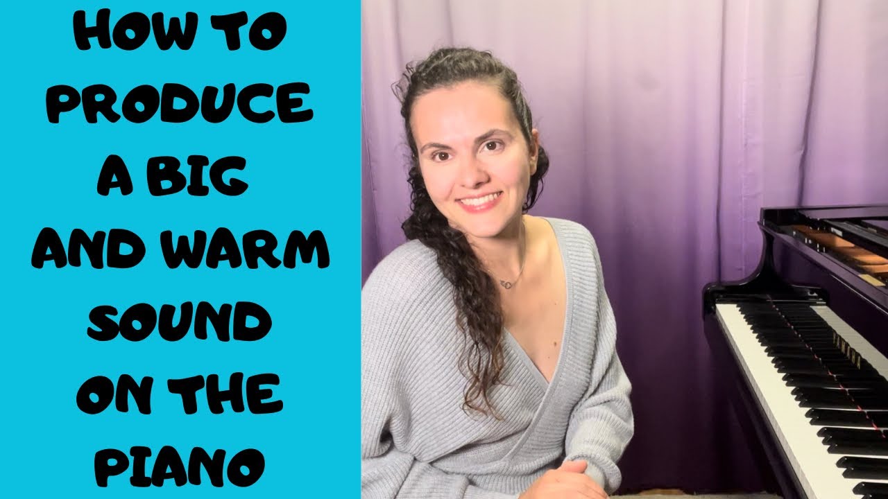 HOW TO CREATE A WARM AND BIG SOUND ON THE PIANO // Avoid Sounding Too Harsh - Piano Tutorial