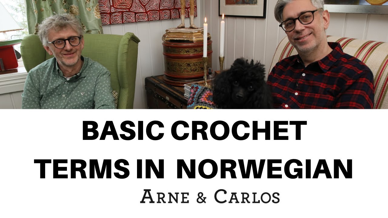 Basic Crochet Terms in Norwegian - ARNE & CARLOS