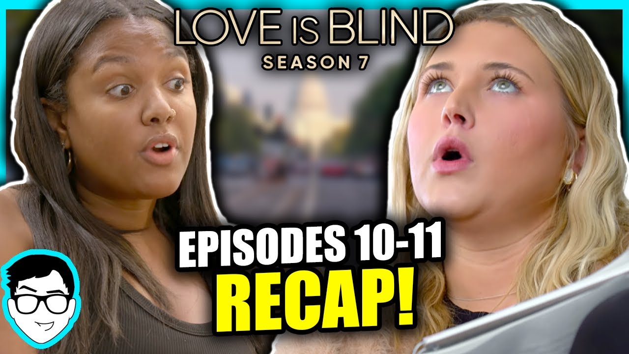 MORE BREAKUPS?! Love Is Blind Season 7 REVIEW + RECAP! Episodes 10-11 | Nick, Hannah, Tim, Alex