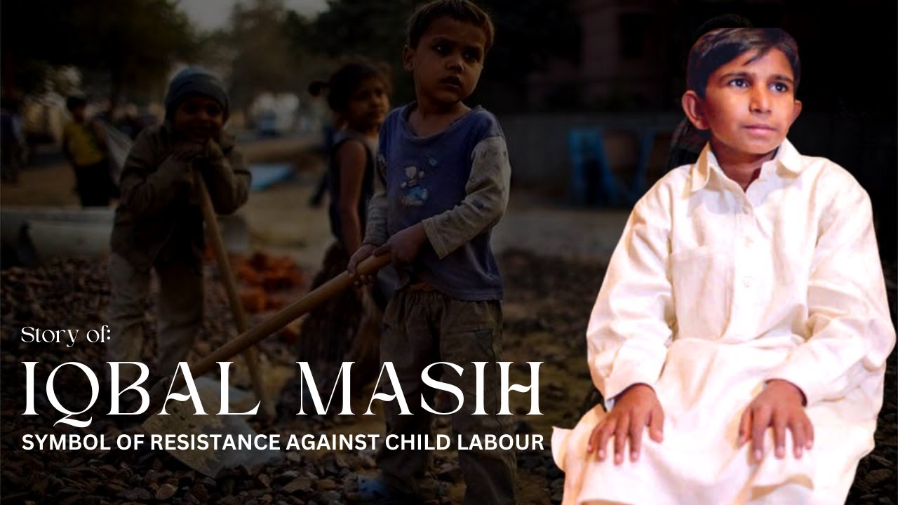 Uncovering the Story of a Pakistani Hero: Child Labor Activist Iqbal Masih
