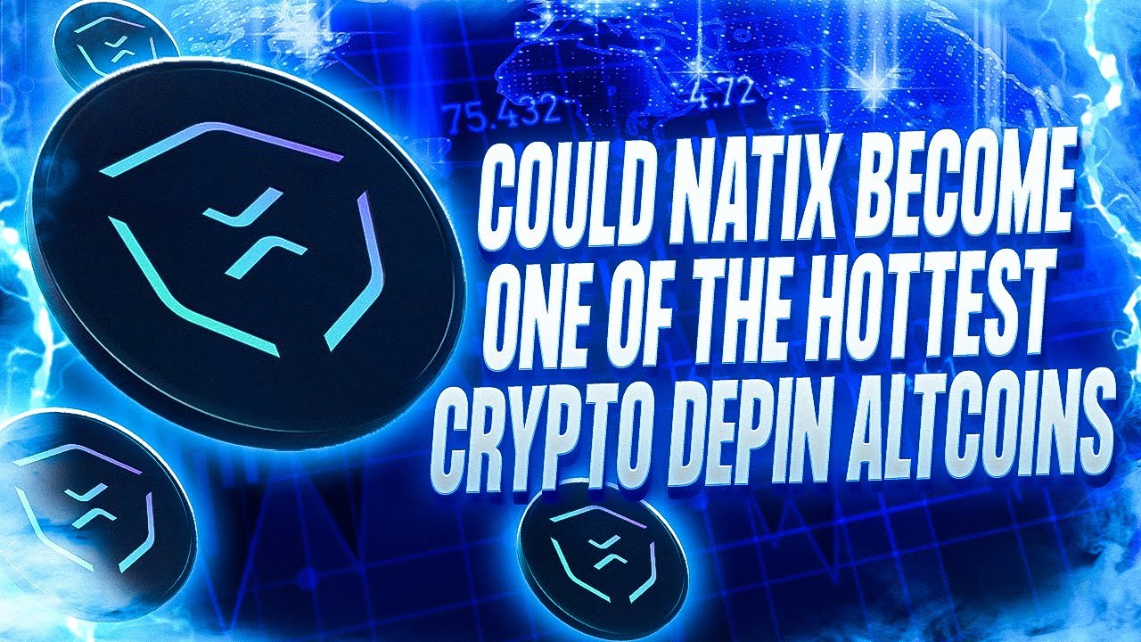 COULD NATIX BECOME ONE OF THE HOTTEST CRYPTO DEPIN ALTCOINS