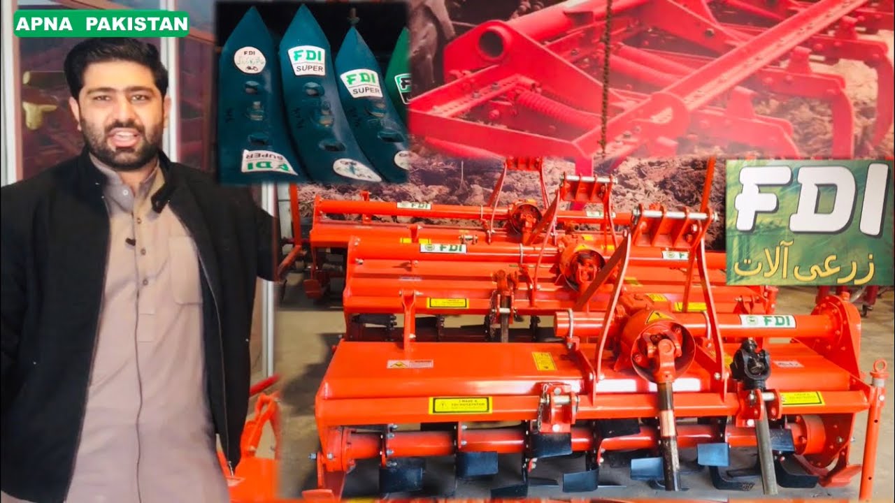 ایف ڈی آئی (FDI)کے زرعی آلات۔روٹاویٹر ۔ہل۔پھالہ۔چھت۔ہک۔کی نئی قیمتیں۔زرعی آلات کی خصوصیات۔