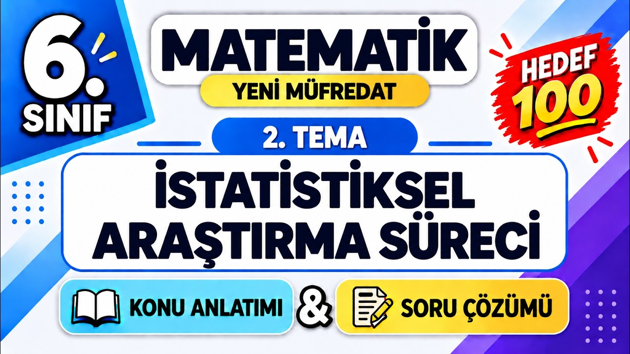 6. Sınıf Matematik | İstatistiksel Araştırma Süreci | Yeni Müfredat | Konu Anlatımı & Soru Çözümü