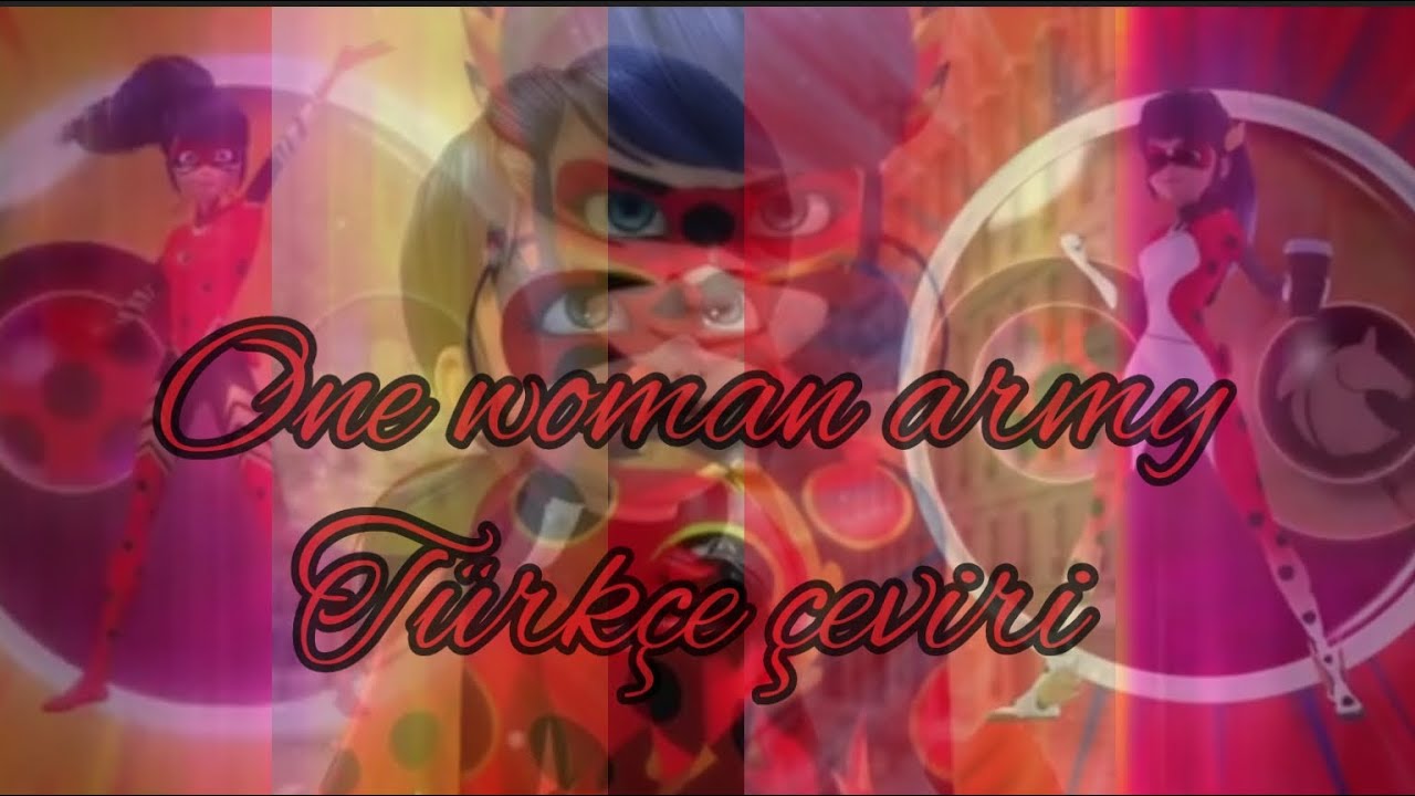 Lady bug one woman army amv {Türkçe çeviri }