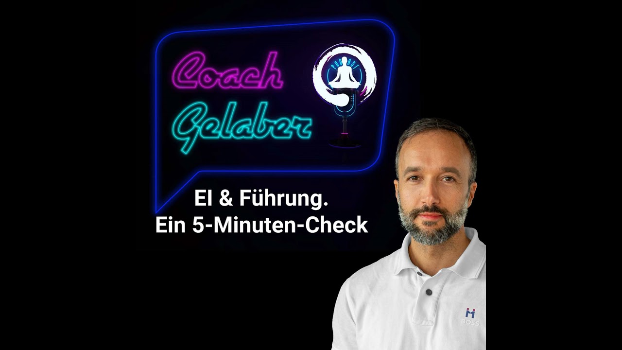 Emotionale Intelligenz & Führung – ein 5-Minuten-Check unter Druck