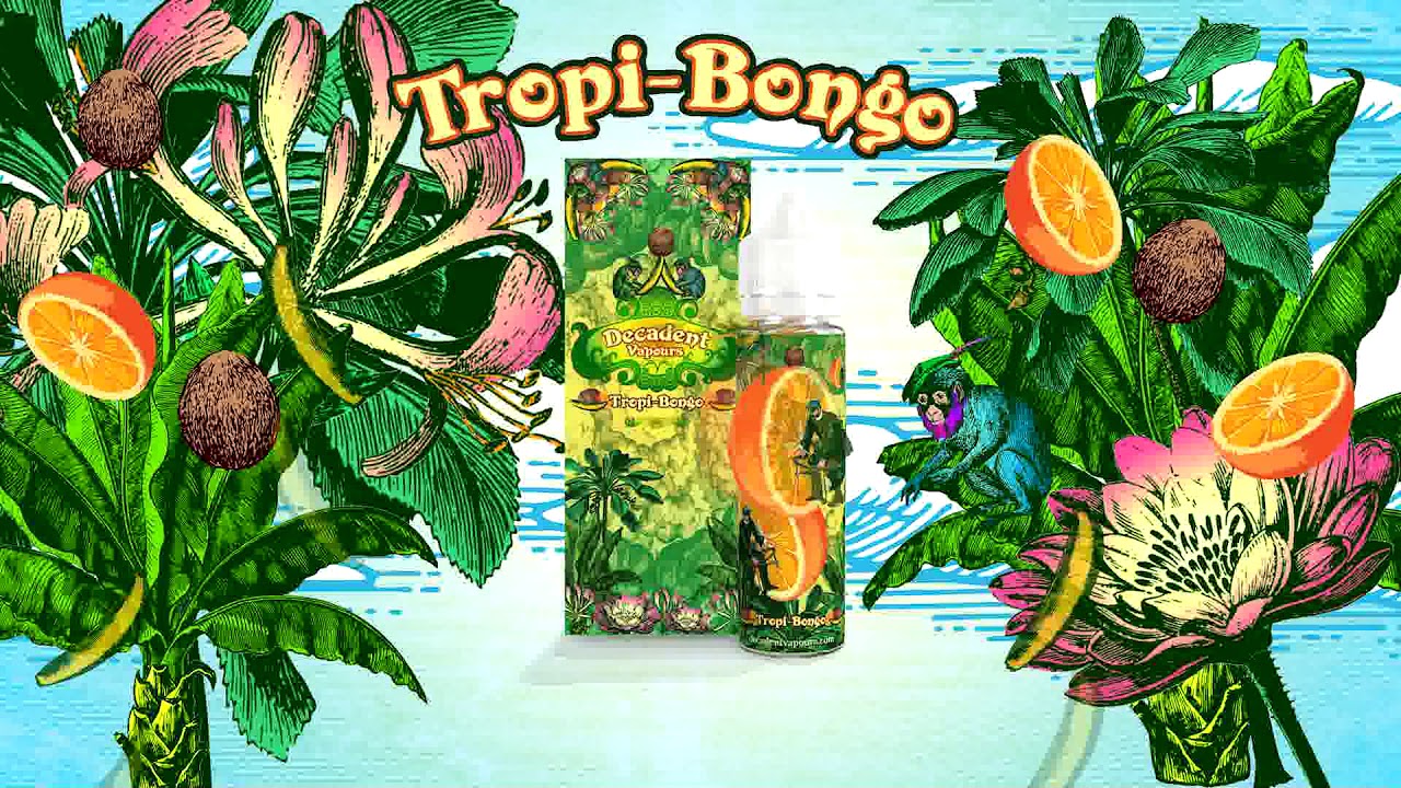 Tropi Bongo E-liquid from the world of Decadent Vapours