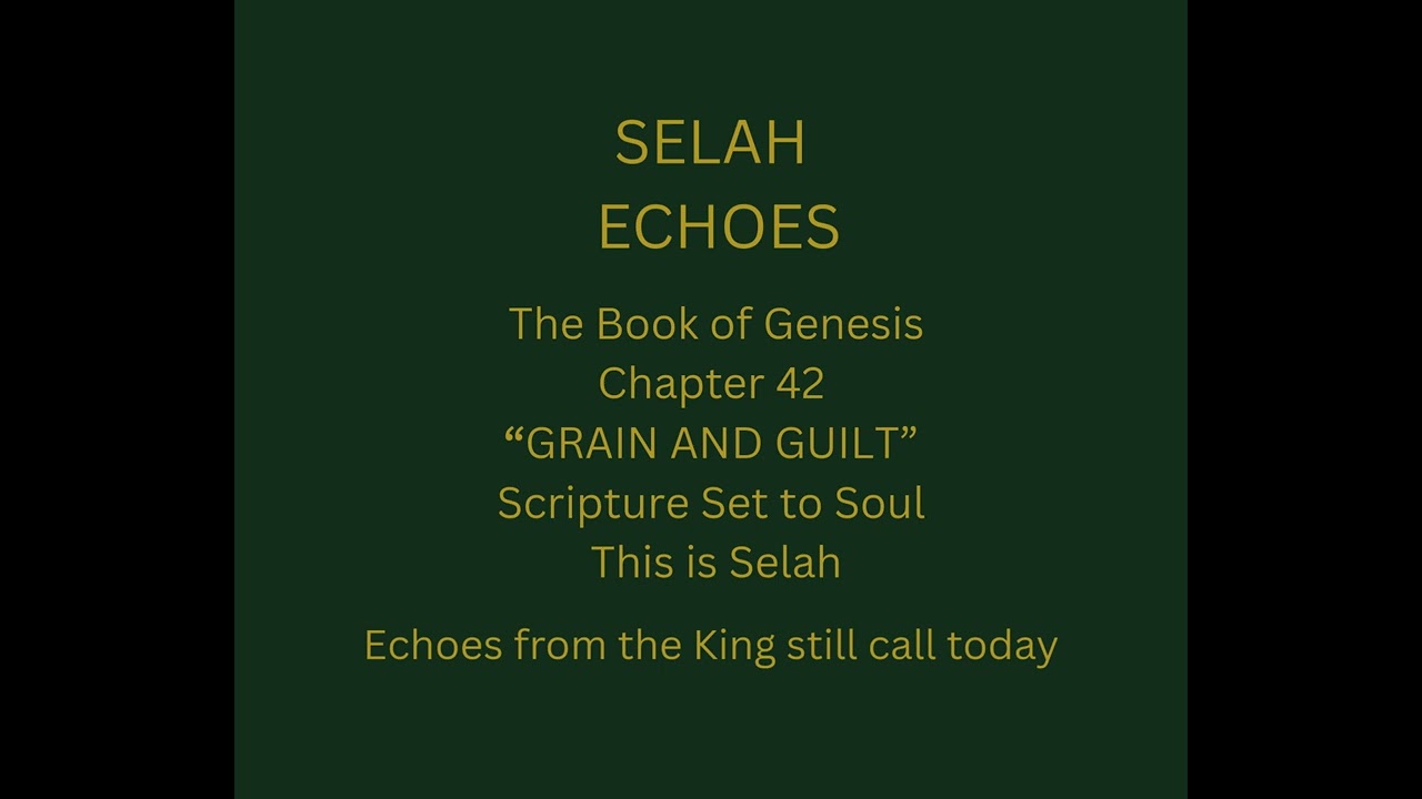 6. Grain and Guilt - Genesis Vol IV (Chapter 42)