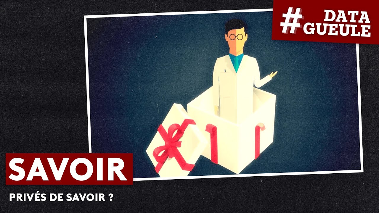 Priv&eacute;s de savoir ? #DATAGUEULE 63