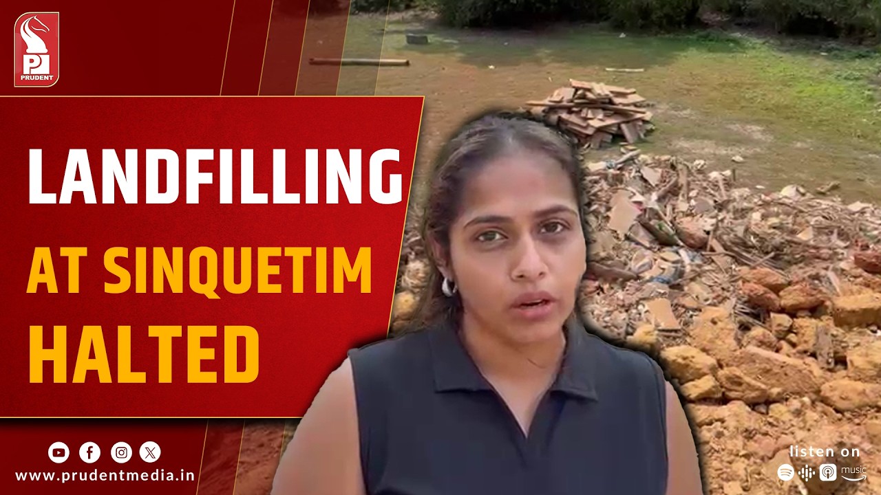 Deputy Collector Acts Against Illegal Landfilling at Sinquetim