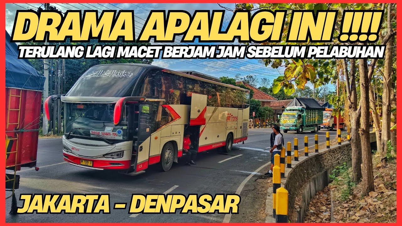 KETAPANG - GILIMANUK KEMBALI DRAMA (VIDEO AKHIR JULI 2025) 